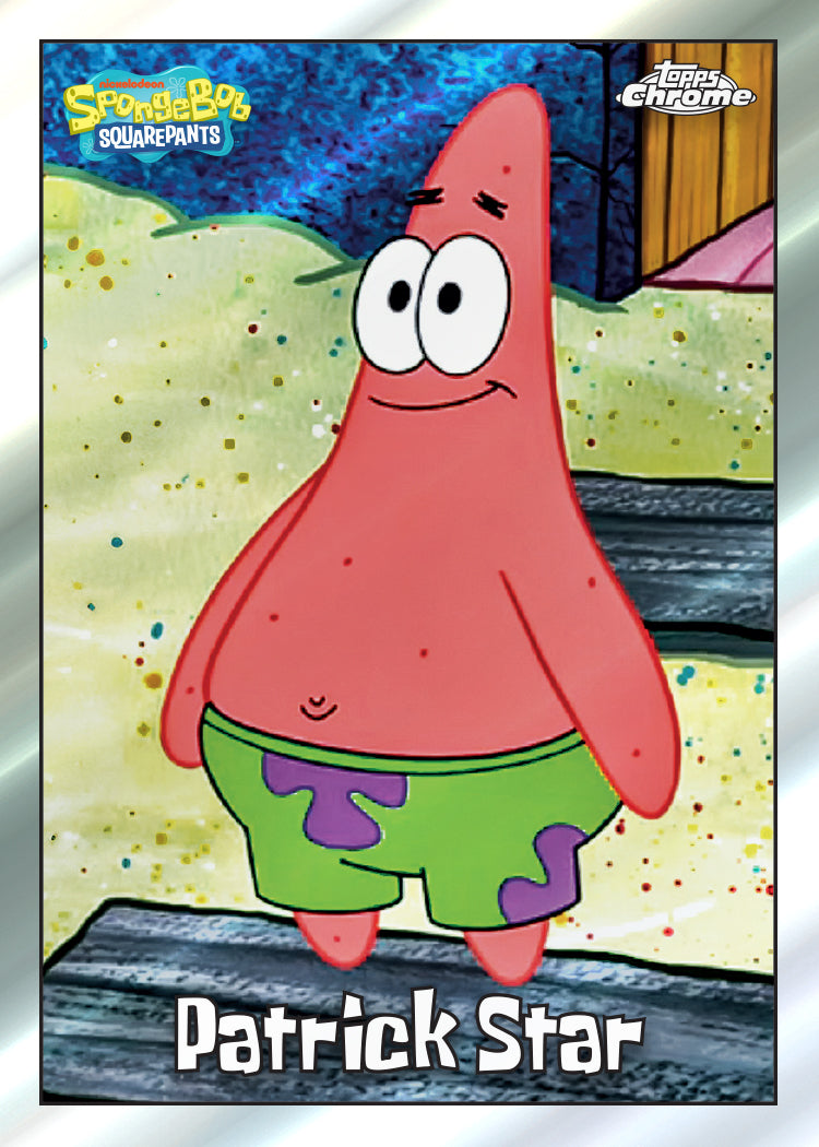 2025 Topps Chrome SpongeBob Patrick Star