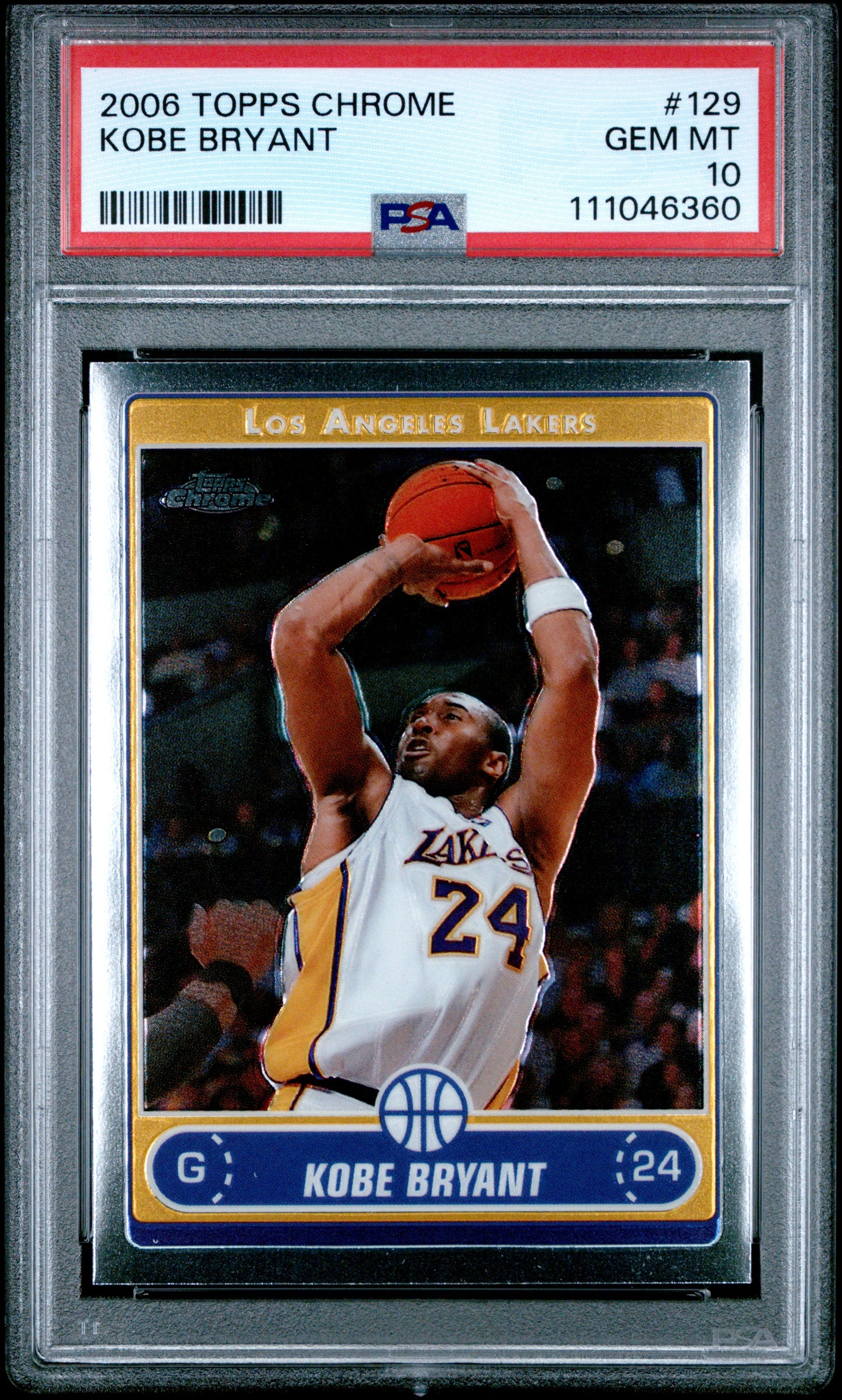 2006 Topps Chrome Kobe Bryant #129 PSA 10