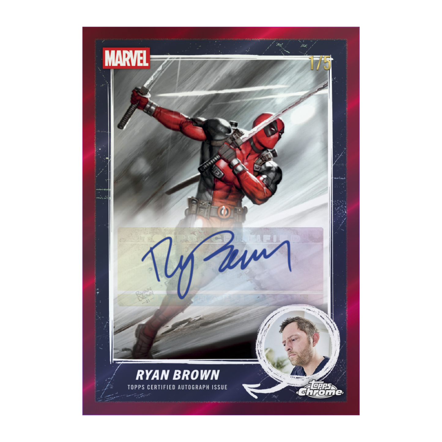 2025 Topps Marvel Chrome Deadpool Artist Autograph Ryan Brown