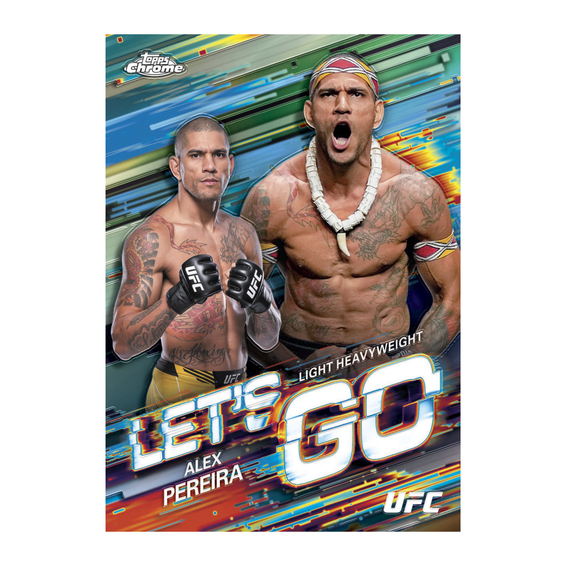 2026 Topps Chrome UFC Let's Go Alex Pereira