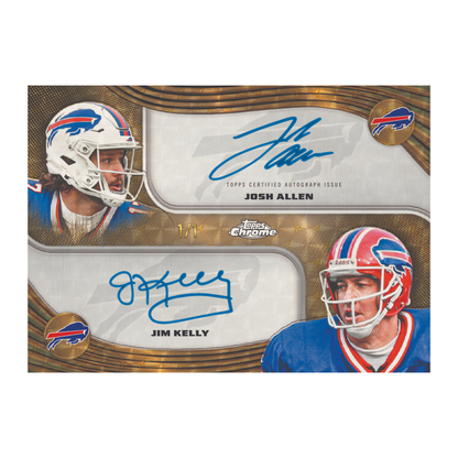 2025 Topps Chrome Football Dual Auto Josh Allen & Jim Kelly