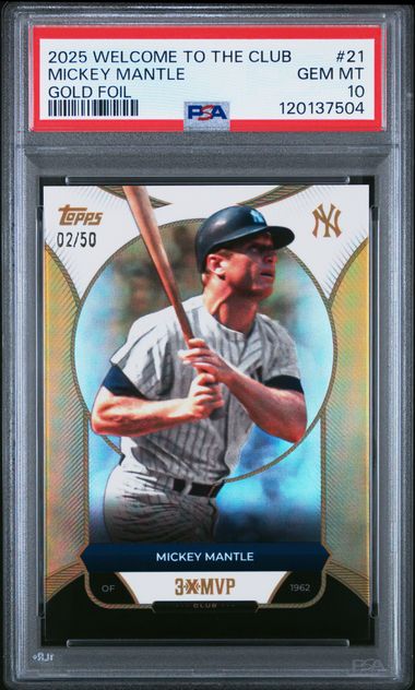 2025 Topps Welcome to the Club Gold Foil /50 #21 Mickey Mantle PSA 10 - Front