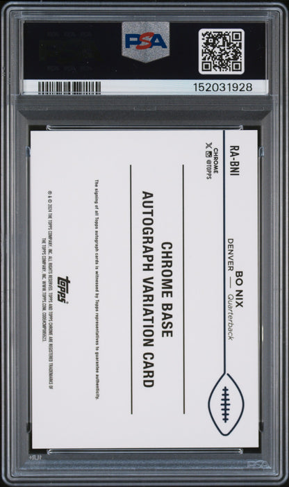 2024 Topps Chrome Rookie Autograph #RA-BNI Bo Nix PSA 9
