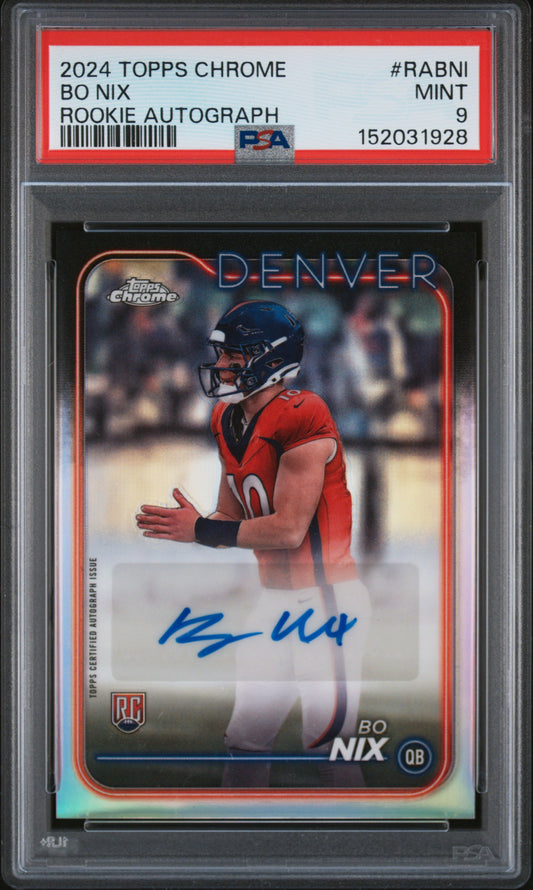 2024 Topps Chrome Rookie Autograph #RA-BNI Bo Nix PSA 9