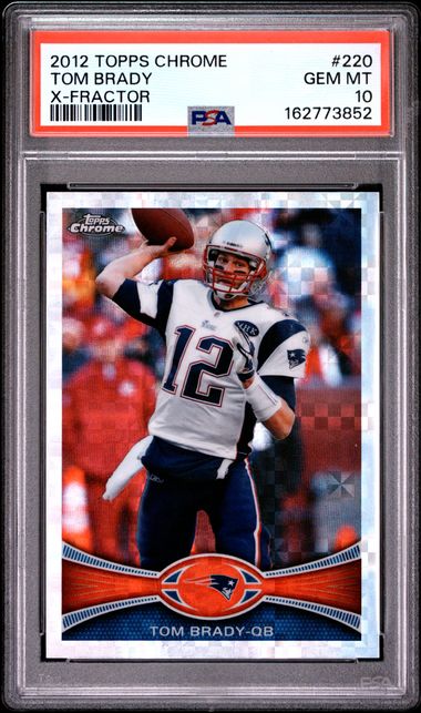 2012 Topps Chrome X-Fractor #220 Tom Brady PSA 10 - Front